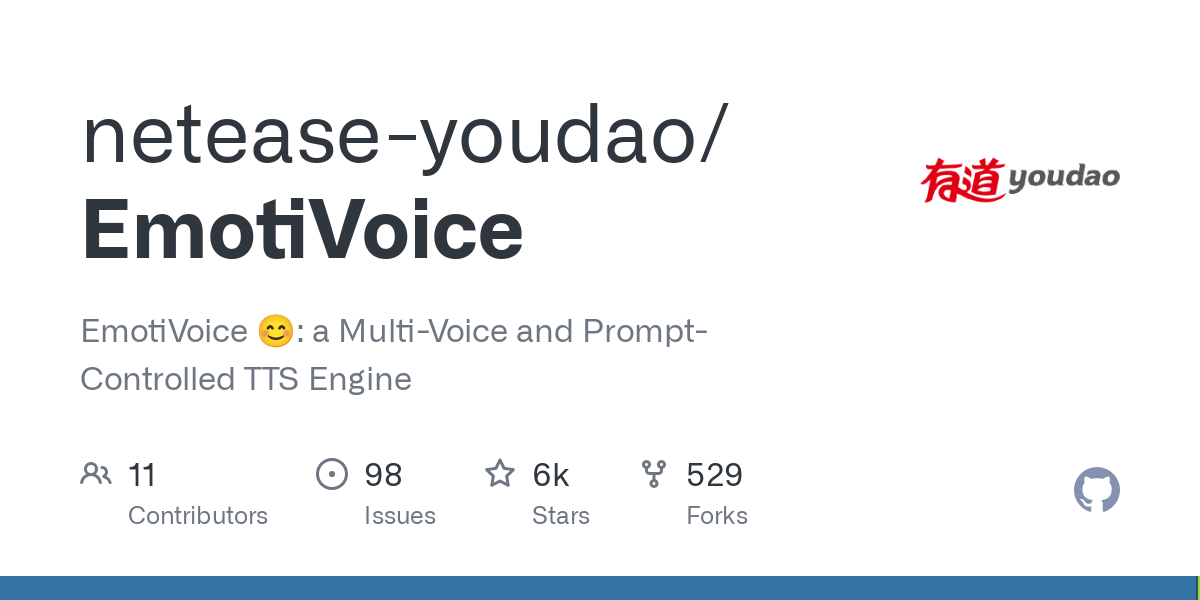 GitHub - netease-youdao/EmotiVoice: EmotiVoice 😊: a Multi-Voice and Prompt-Controlled TTS Engine